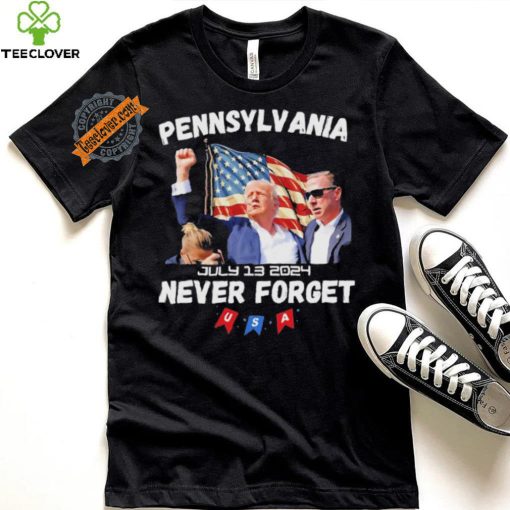 Donald Trump Butler Pennsylvania Never Forget T Shirt