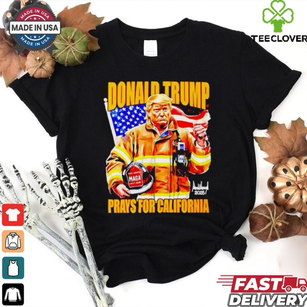 Donald Trump Firefighter Prayer For California 2025 shirt Donald Trump Firefighter Prayer For California 2025 shirt