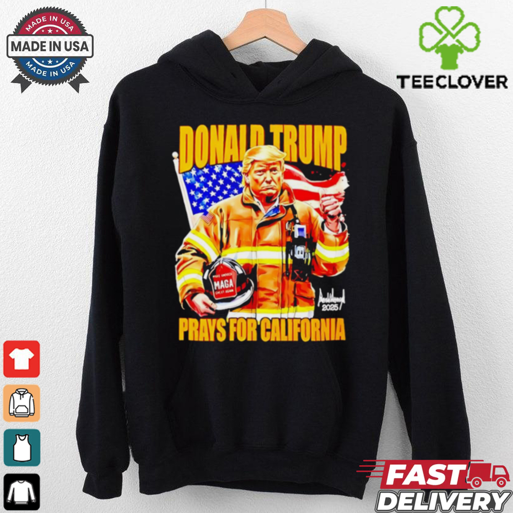 Donald Trump Firefighter Prayer For California 2025 shirt Donald Trump Firefighter Prayer For California 2025 shirt