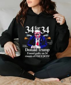 Donald Trump Found Guilty On 34 Counts Of Freedom T Shirt