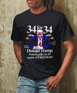 Donald Trump Found Guilty On 34 Counts Of Freedom T Shirt