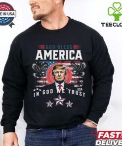 Donald Trump God Bless America In God We Trust 2024 Shirt