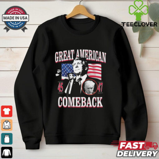 Donald Trump Great American 45 And 47 Comeback Shirt
