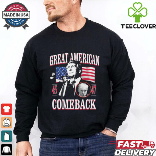 Donald Trump Great American 45 And 47 Comeback Shirt