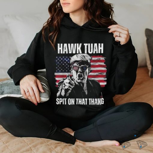 Donald Trump Hawk Tuah Spit On That Thang American Flag T shirt