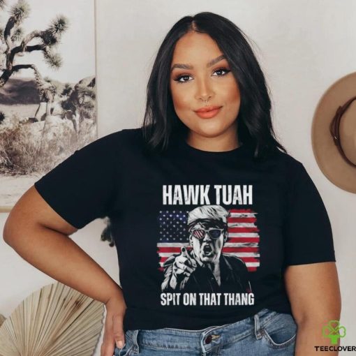 Donald Trump Hawk Tuah Spit On That Thang American Flag T shirt