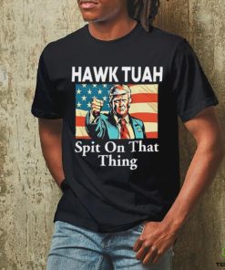 Donald Trump Hawk Tuah Spit On That Thing Tee Shirt