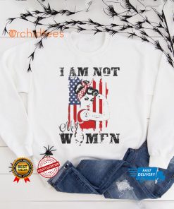 Donald Trump I am not most women American flag shirts