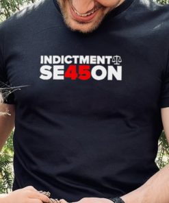 Donald Trump Indictment season shirt