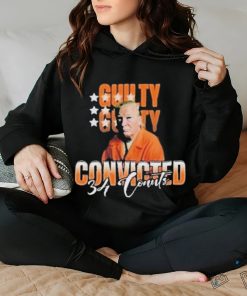 Donald Trump Is Guilty 34 Counts Convicted T Shirt