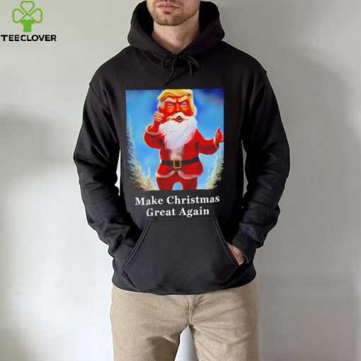 Donald Trump MAGA Santa Claus Make Christmas great again hoodie, sweater, longsleeve, shirt v-neck, t-shirt