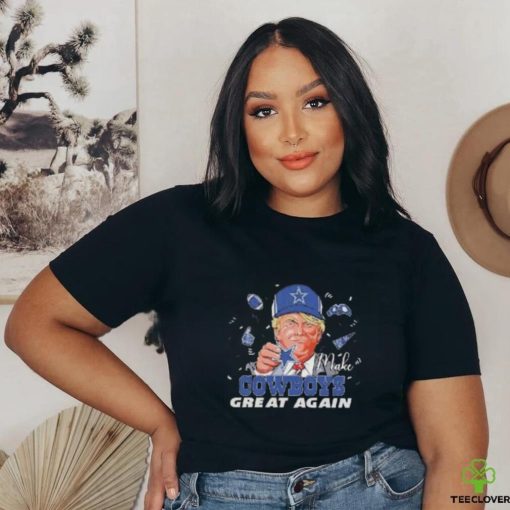 Donald Trump Make Dallas Cowboys Great Again Shirt