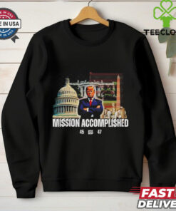 Donald Trump Mission Accomplished 45 47 shirt