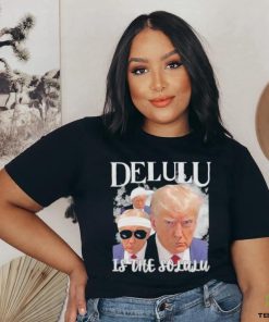 Donald Trump Mugshot Delulu garment Shirt
