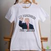 Drill Baby Drill Trump 2024 Stand With Trump shirt