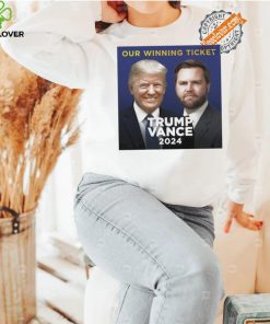 Donald Trump Our Winning Ticket Trump Vance 2024 Shirt