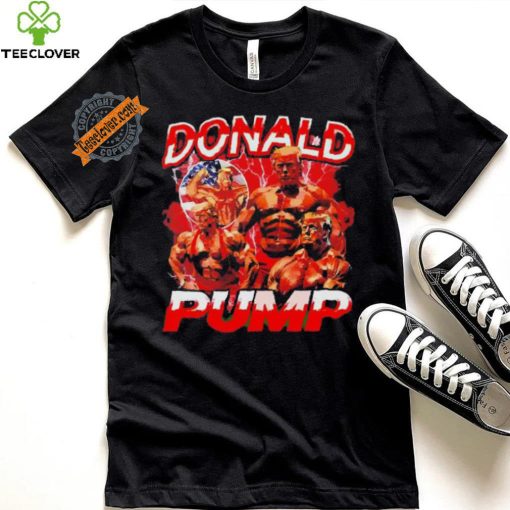 Donald Trump Pump shirt
