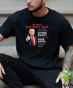 Donald Trump Quote for Conservative Dad Father T Shirt