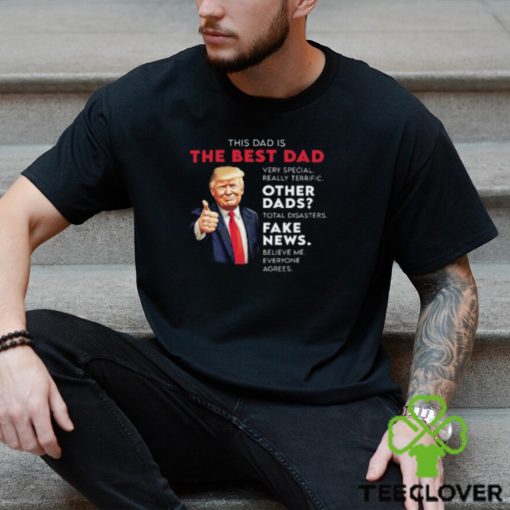 Donald Trump Quote for Conservative Dad Father T Shirt