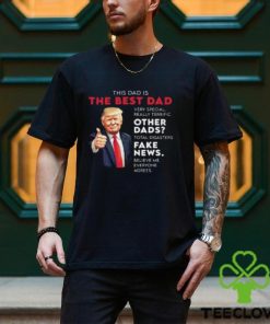 Donald Trump Quote for Conservative Dad Father T Shirt