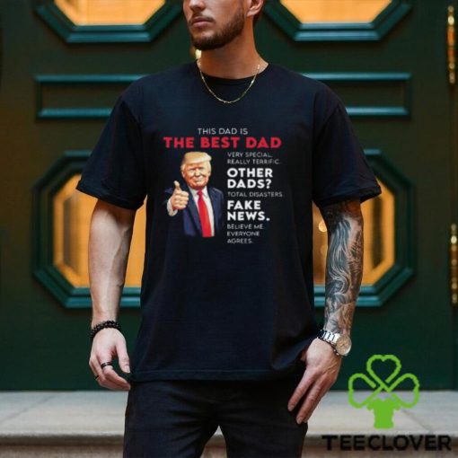 Donald Trump Quote for Conservative Dad Father T Shirt