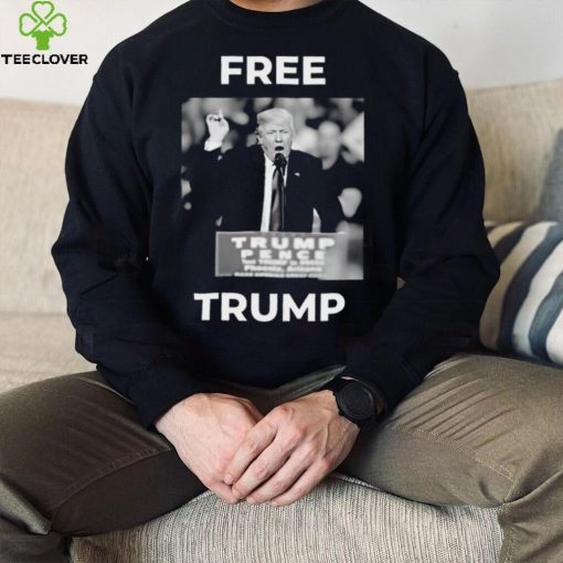 Donald Trump Release Free Trump 2023 hoodie, sweater, longsleeve, shirt v-neck, t-shirt
