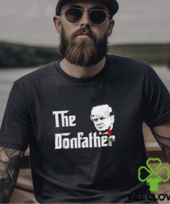 Donald Trump Shirt The Donfather T Shirt