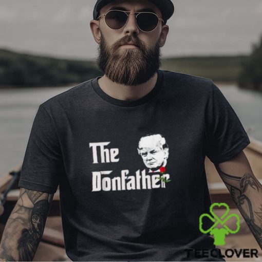 Donald Trump Shirt The Donfather T Shirt