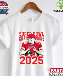 Donald Trump Sport Super Bowl Champions 2025 Football Go Kansas City Chiefs shirt
