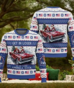 Donald Trump Ugly Christmas Sweater, Get In Loser We Are Taking America Back Sweater