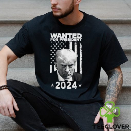 Donald Trump Wanted For U.S. President 2024 T Shirt