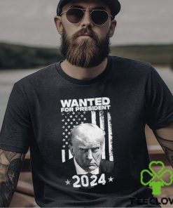 Donald Trump Wanted For U.S. President 2024 T Shirt