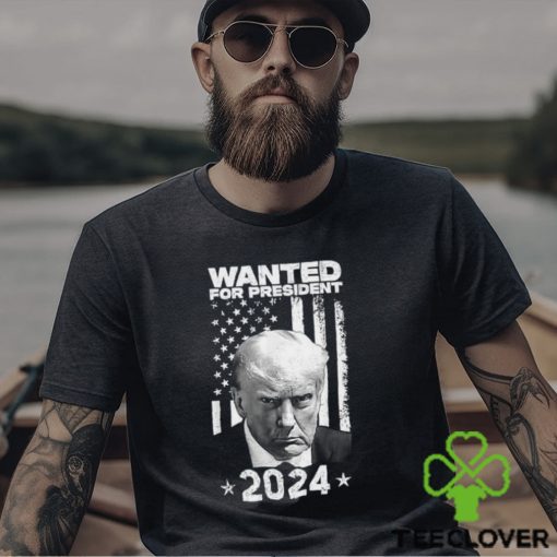 Donald Trump Wanted For U.S. President 2024 T Shirt