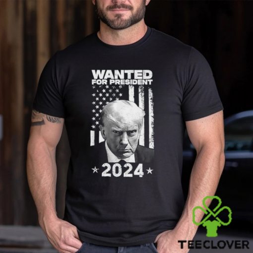 Donald Trump Wanted For U.S. President 2024 T Shirt