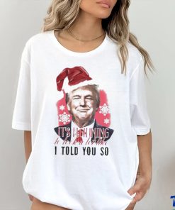 Donald Trump Wear Santa Claus Hat It’s Beginning To Lock A Lot Like I Told You So Merry Christmas 2023 T hoodie, sweater, longsleeve, shirt v-neck, t-shirt