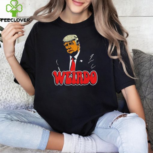 Donald Trump Weirdo 2024 T Shirt