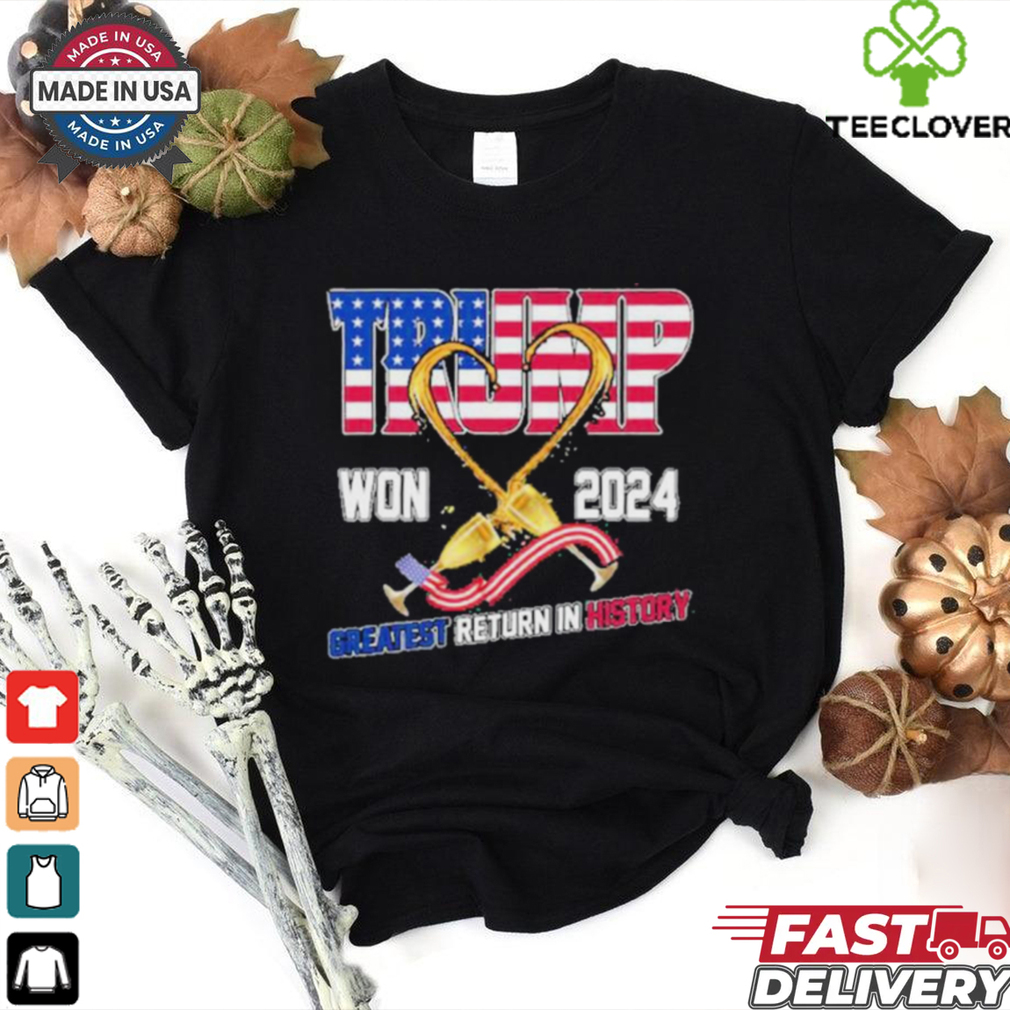 Donald Trump Won 2024 Greatest Return In History Shirt Donald Trump Won 2024 Greatest Return In History Shirt
