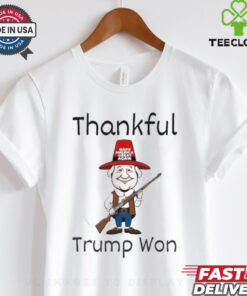 Donald Trump Won Thanksgiving Thankful Trump Holding Gun Shirt