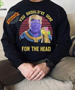 Donald Trump You Shouldve Gone For The Head vintage shirt
