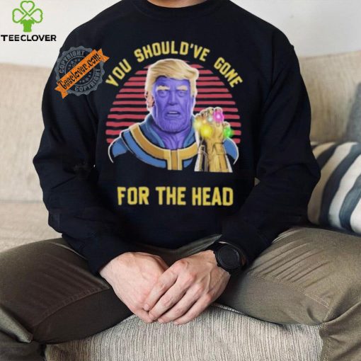 Donald Trump You Shouldve Gone For The Head vintage shirt