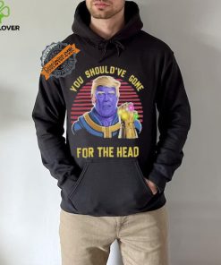 Donald Trump You Shouldve Gone For The Head vintage shirt