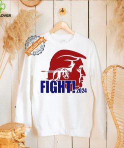 Donald Trump fight 2024 graphic shirt