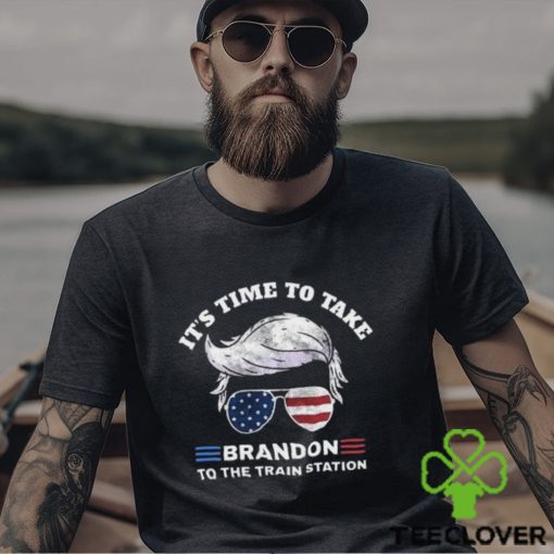 Donald Trump flag america flag It’s time to take Brandon to the train station Shirt