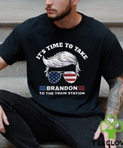 Donald Trump flag america flag It’s time to take Brandon to the train station Shirt