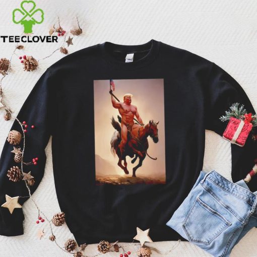 Donald Trump nude riding horse with American flag hoodie, sweater, longsleeve, shirt v-neck, t-shirt