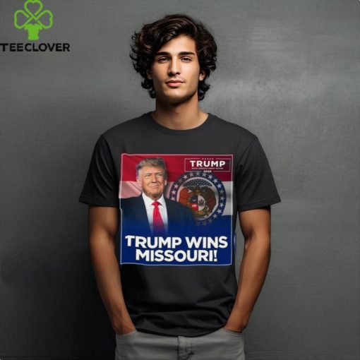 Donald Trump wins Missouri hoodie, sweater, longsleeve, shirt v-neck, t-shirt