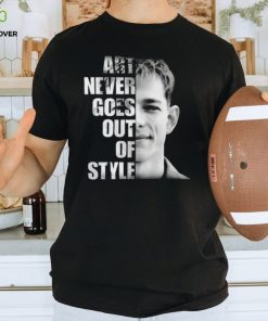 Donaldson Art Never Goes Out Of Style Unisex T Shirt