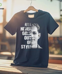Donaldson Art Never Goes Out Of Style Unisex T Shirt