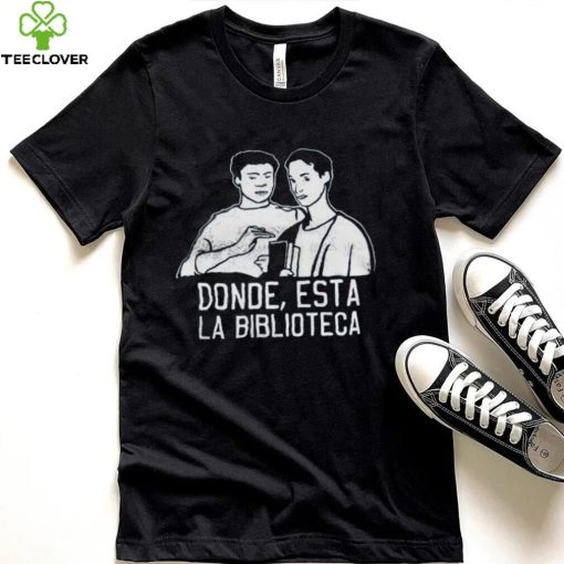 Donde esta la biblioteca shirt