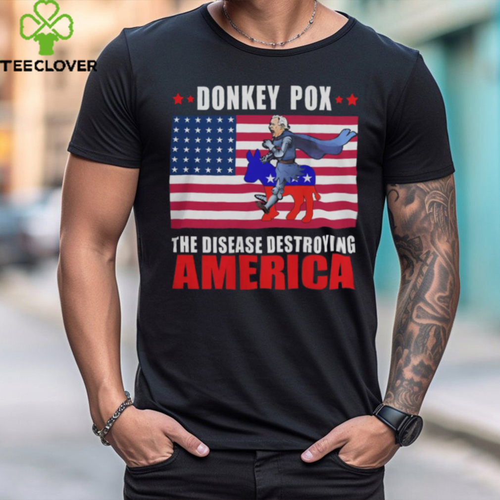 Donkey Pox America Shirt Donkey Pox T Shirt Donkey Pox America Shirt Donkey Pox T Shirt